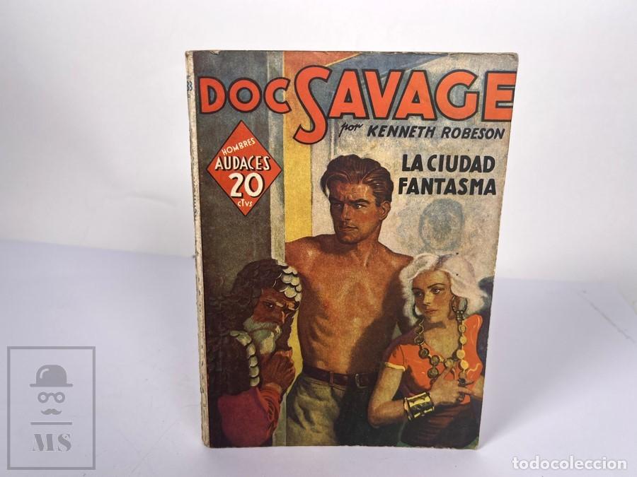 C&oacute;mics: Novela Doc Savage N&ordm; 38 - La Ciudad Fantasma - Kenneth Robeson - Hombres Audaces - Ed. Molino