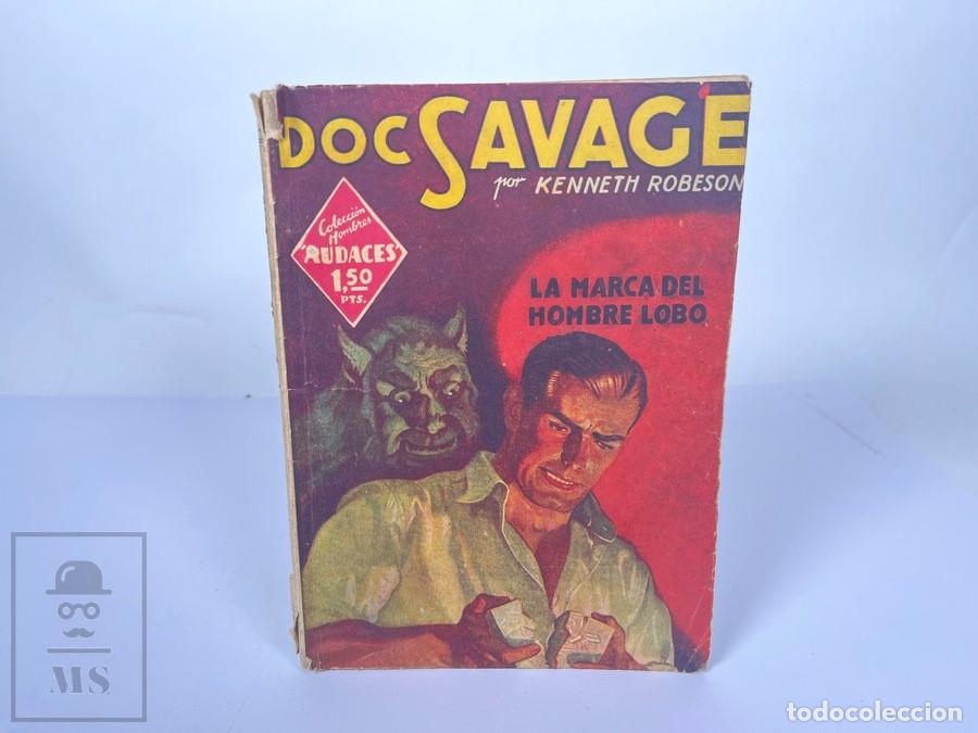 C&oacute;mics: Novela Doc Savage N&ordm; 42 - La Marca del Hombre Lobo - Kenneth Robeson - Hombres Audaces - Ed. Molino