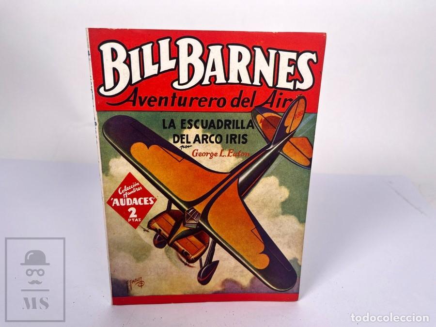 C&oacute;mics: Bill Barnes N&ordm; 74 - La Escuadrilla del Arco Iris - George L. Eaton - Hombres Audaces - Ed. Molino