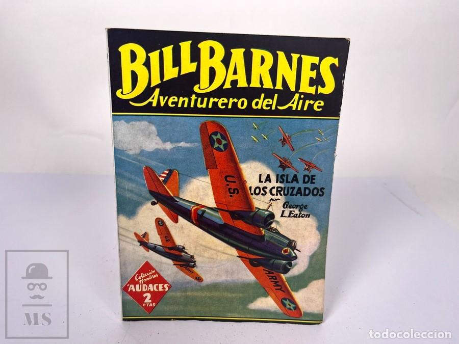 C&oacute;mics: Bill Barnes N&ordm; 78 - La Isla de los Cruzados - George L. Eaton - Hombres Audaces - Ed. Molino