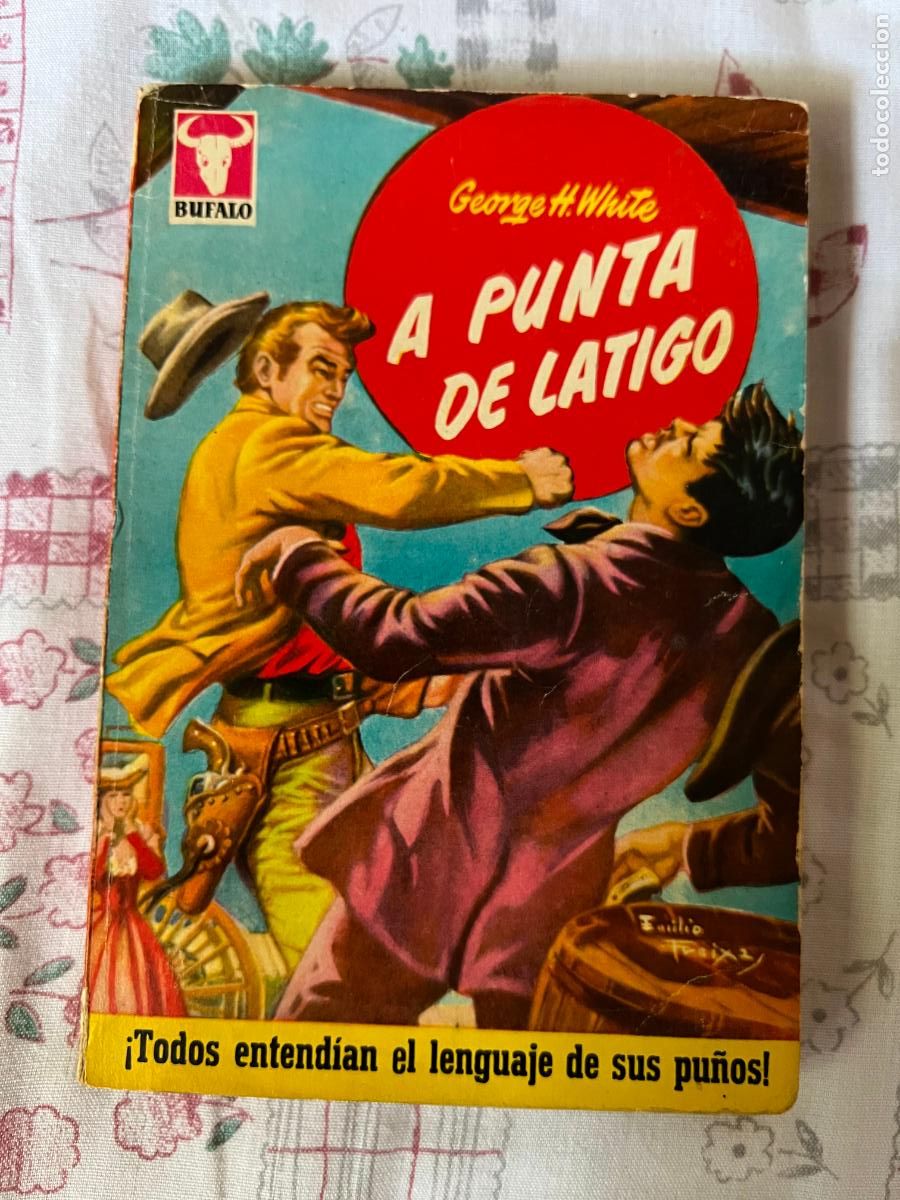 C&oacute;mics: NOVELA BUFALO, N&ordm; 257, A PUNTO DE LATIGO, G. H. WHITE, 1&ordf; ED. 1958. E. BRUGUERA