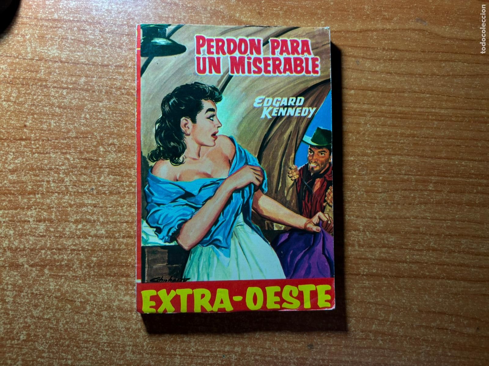 C&oacute;mics: EXTRA OESTE N&ordm; 659 - EDGAR KENNEDY - PERD&Oacute;N PARA UN MISERABLE - EDITORIAL ROLLAN 1962