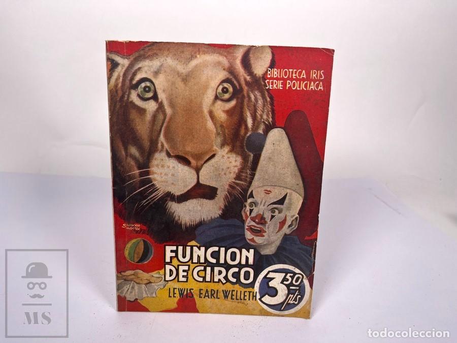 C&oacute;mics: Biblioteca Iris / Serie Policiaca - Funcion de Circo - Lewis Earl Welleth - Bruguera