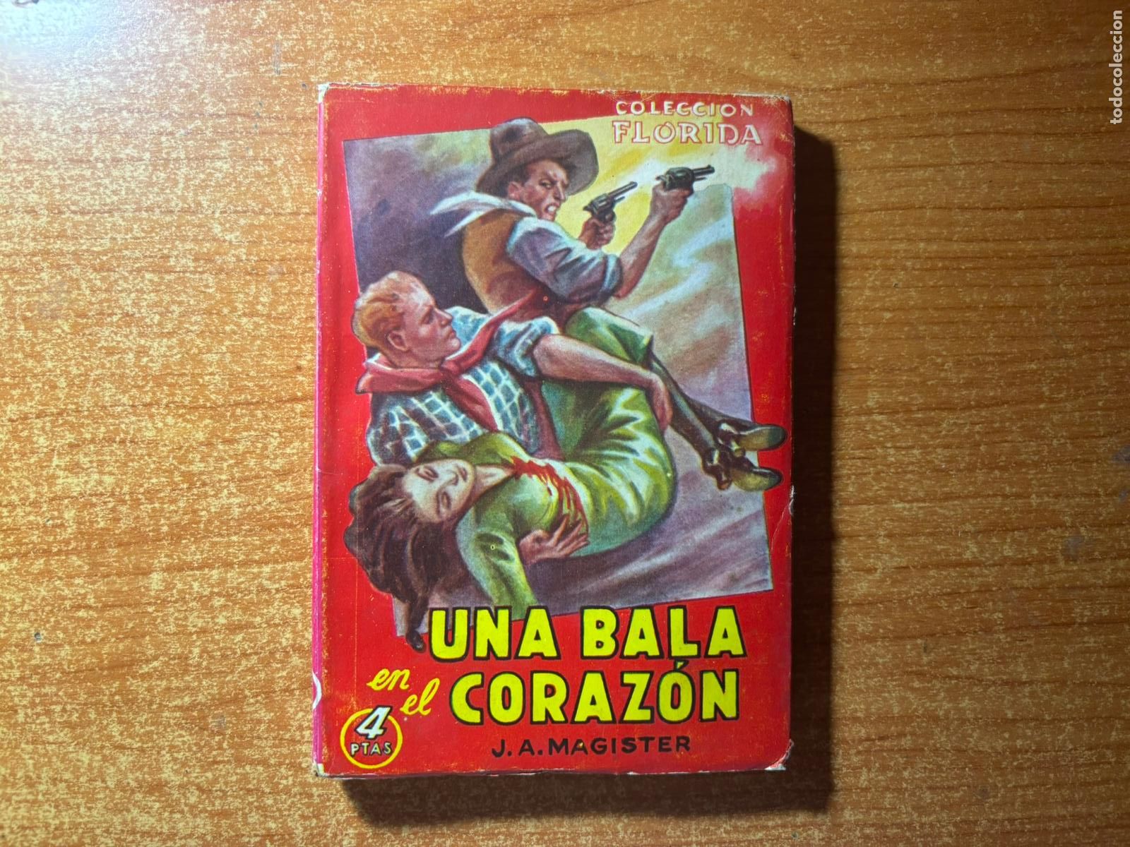 Comics: Colecci&oacute;n Florida n&ordm; 21 UNA BALA EN EL CORAZON Valenciana 1949