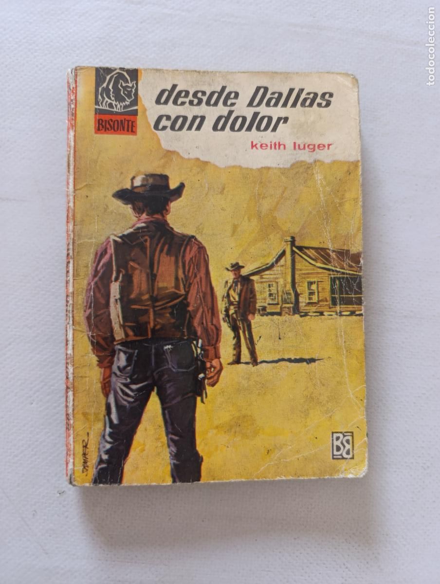 C&oacute;mics: BISONTE N&ordm; 924 - DESDE DALLAS CON DOLOR - KEITH LUGER - BRUGUERA (296)