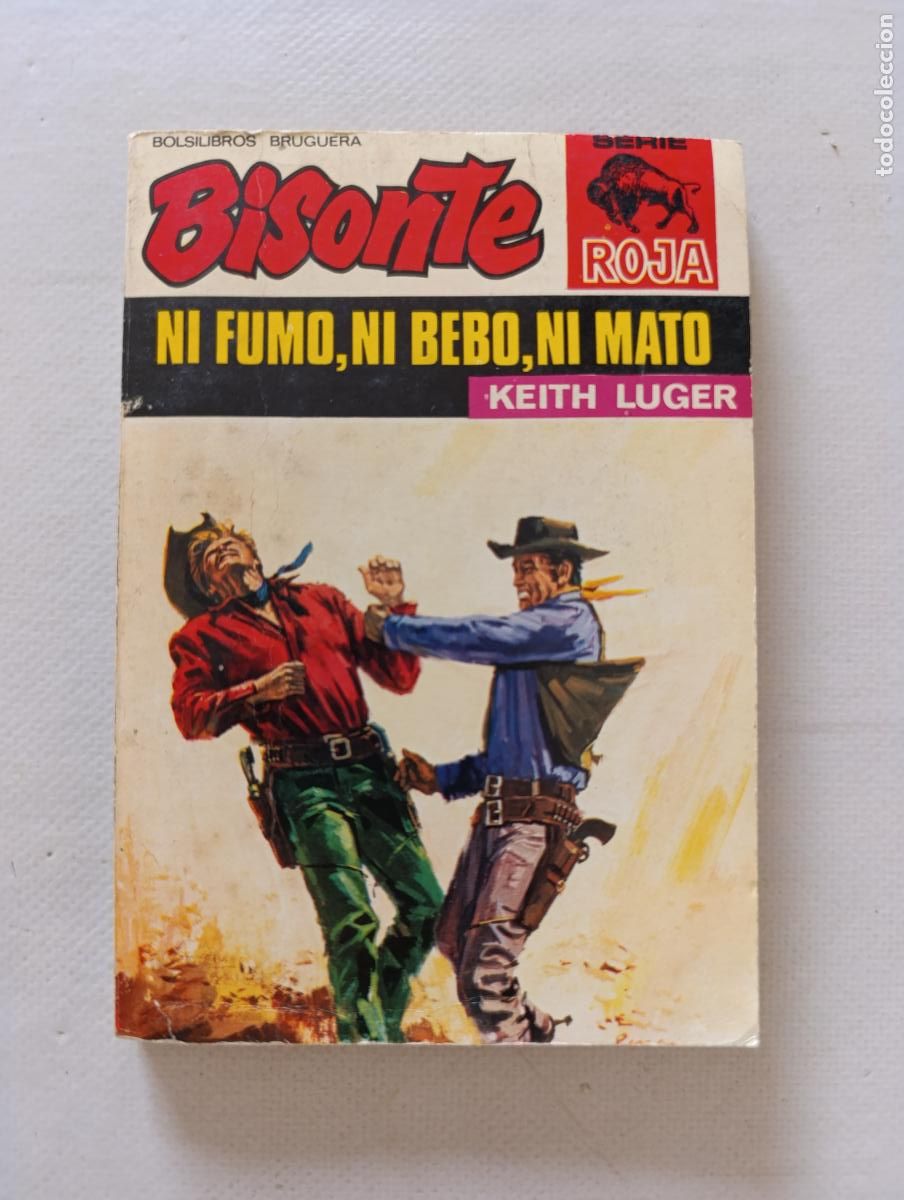 C&oacute;mics: BISONTE SERIE ROJA N&ordm; 1230 - NI FUMO, NI BEBO, NI MATO - KEITH LUGER - BOLSILIBROS BRUGUERA (296)
