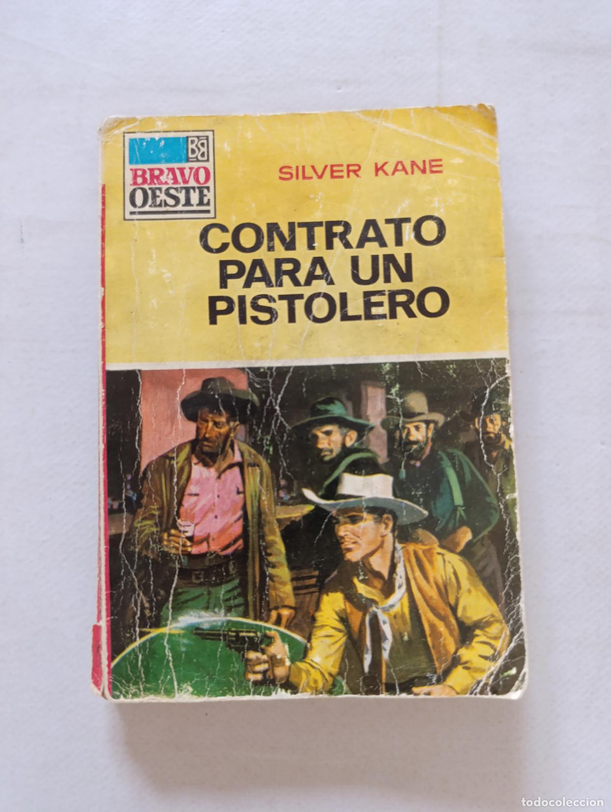 C&oacute;mics: BRAVO OESTE N&ordm; 425 - CONTRATO PARA UN PISTOLERO - SILVER KANE (048)