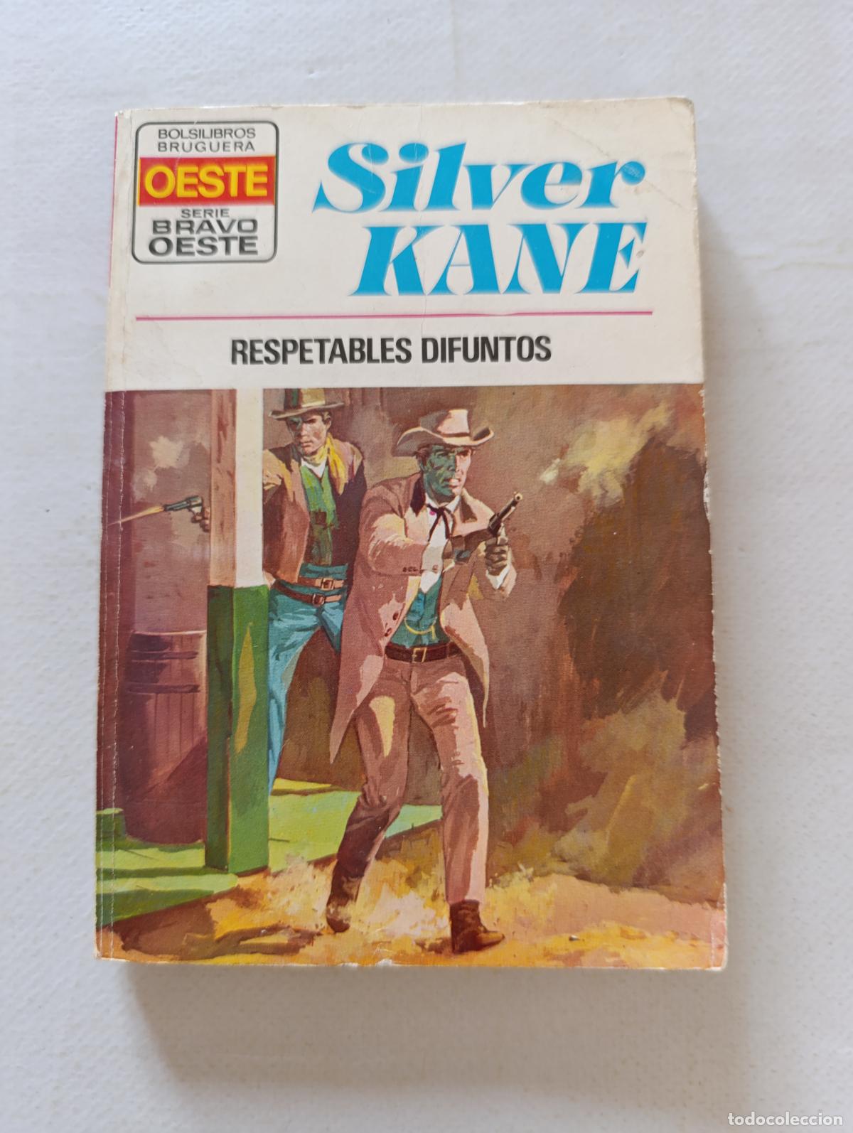 C&oacute;mics: SERIE BRAVO OESTE N&ordm; 694 - RESPETABLES DIFUNTOS - SILVER KANE - BOLSILIBROS BRUGUERA (121A)