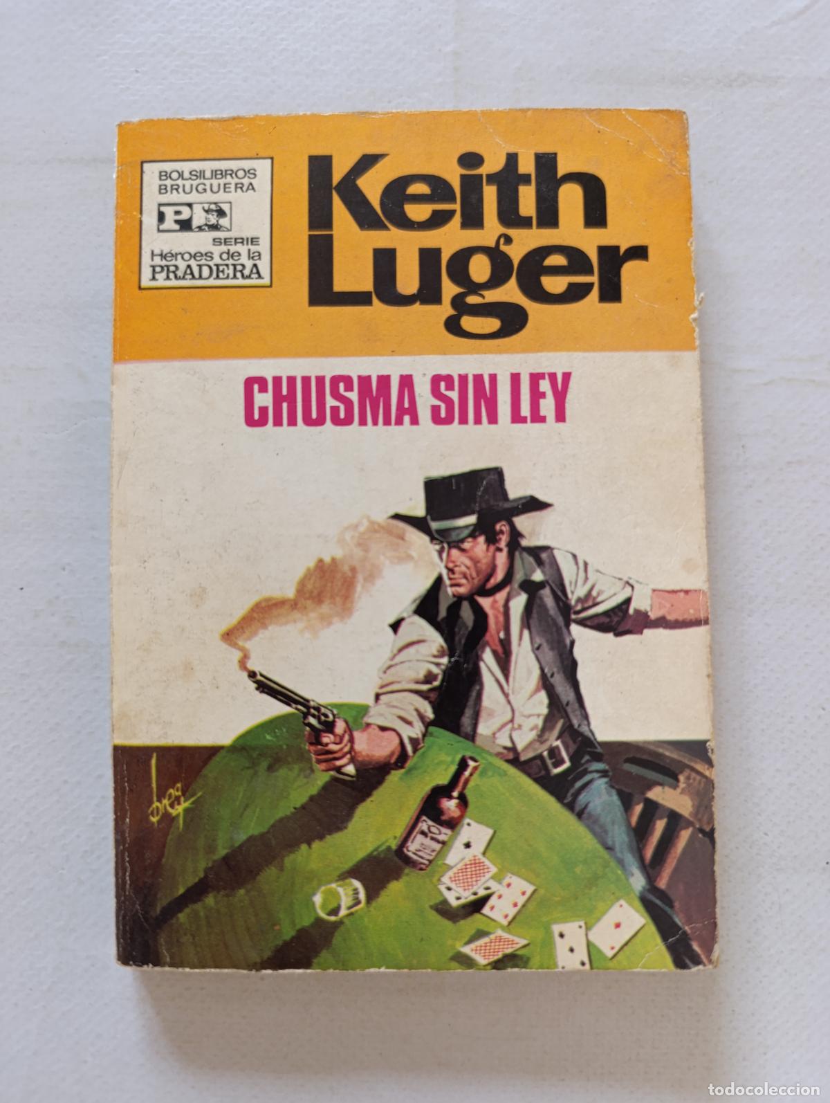 C&oacute;mics: HEROES DE LA PRADERA N&ordm; 8 - CHUSMA SIN LEY - KEITH LUGER - BOLSILIBROS BRUGUERA (316)
