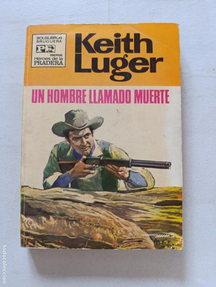 C&oacute;mics: HEROES DE LA PRADERA N&ordm; 18 - UN HOMBRE LLAMADO MUERTE - KEITH LUGER - BOLSILIBROS BRUGUERA (316)