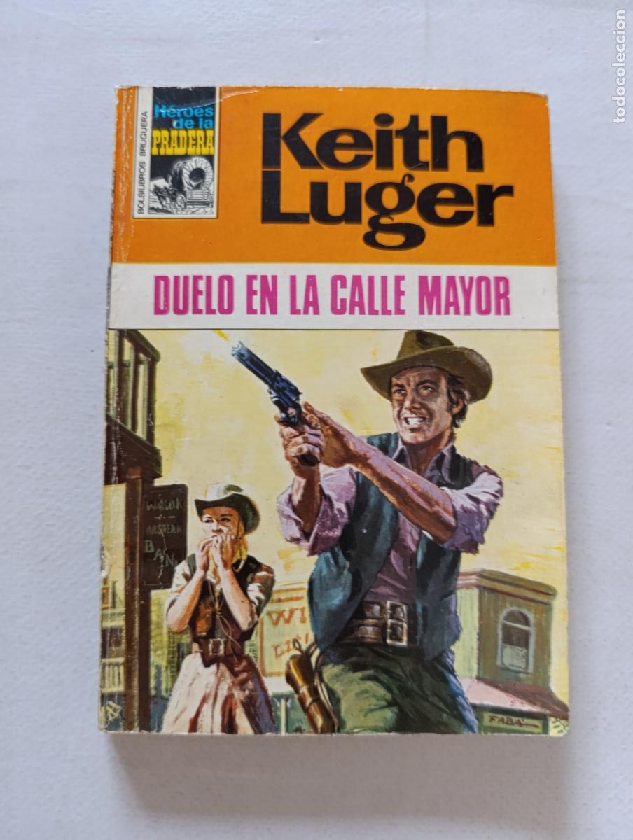 C&oacute;mics: HEROES DE LA PRADERA N&ordm; 180 - DUELO EN LA CALLE MAYOR - KEITH LUGER - BOLSILIBROS BRUGUERA (BV)