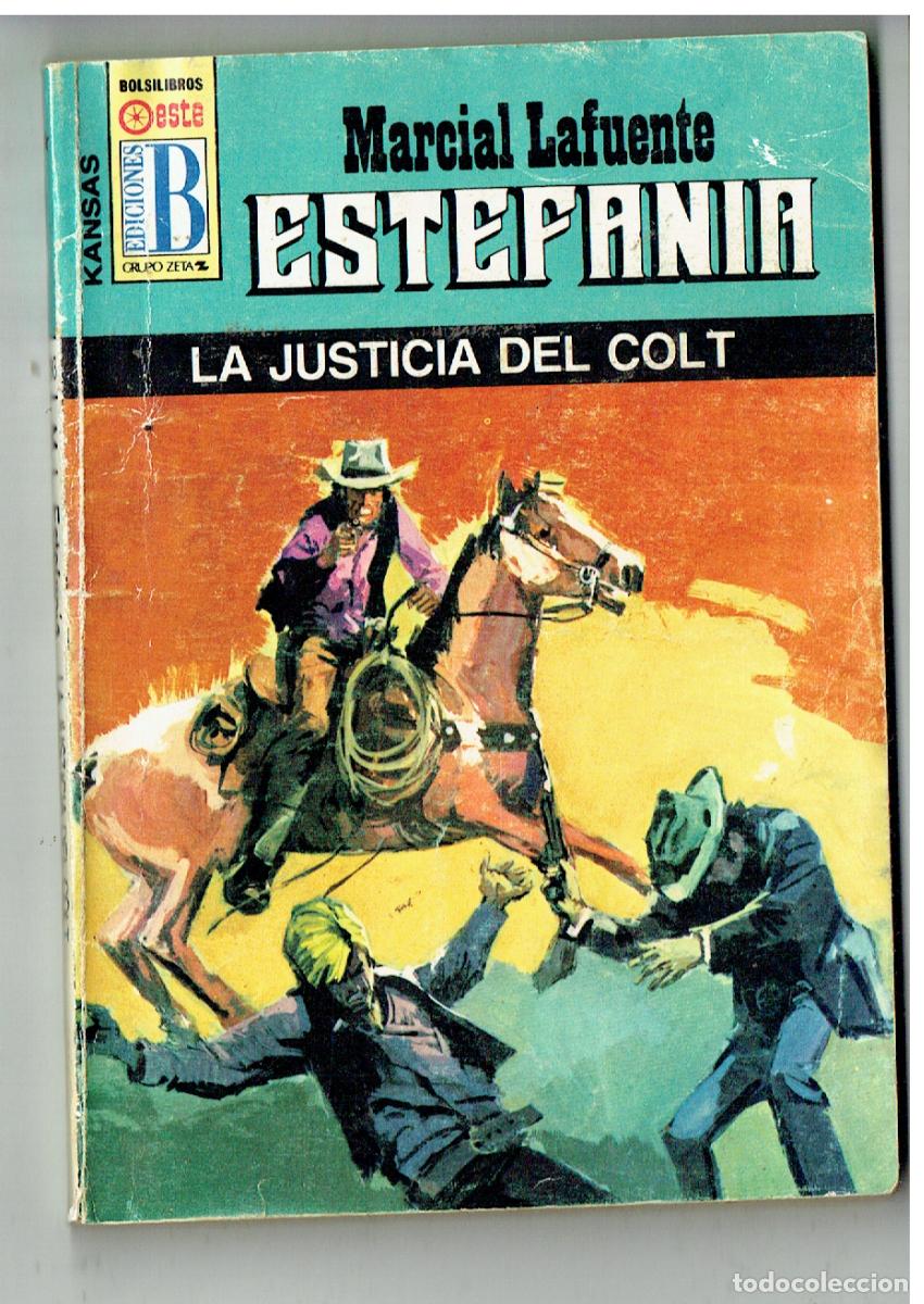 C&oacute;mics: KANSAS. N&ordm; 293. LA JUSTICIA DEL COLT. MARCIAL LAFUENTE ESTEFAN&Iacute;A. EDC. B. (B/28.2)