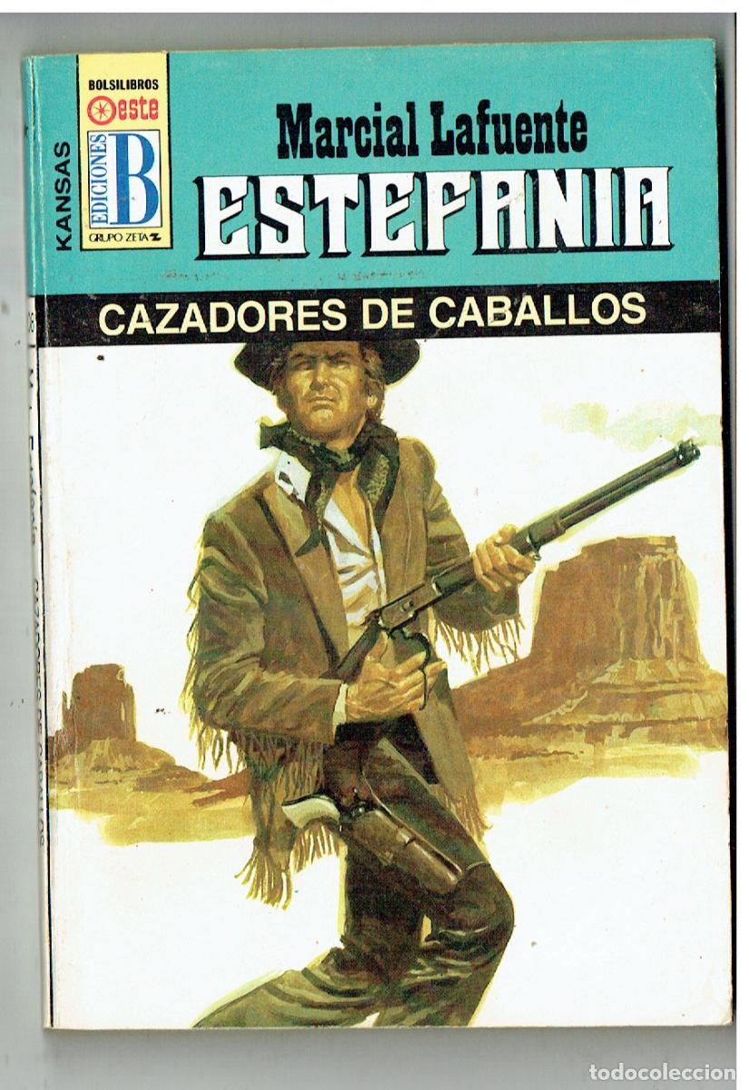 C&oacute;mics: KANSAS. N&ordm; 208. CAZADORES DE CABALLO. MARCIAL LAFUENTE ESTEFAN&Iacute;A. EDC. B. (B/28.2)