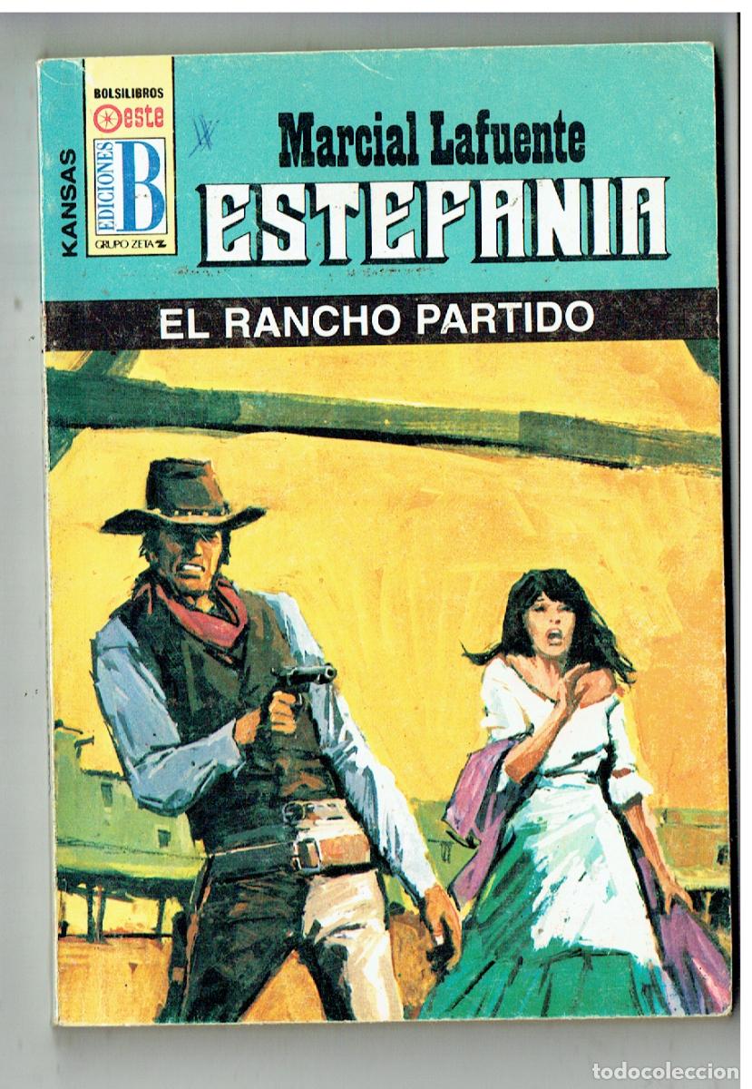 C&oacute;mics: KANSAS. N&ordm; 358. EL RANCHO PARTIDO. MARCIAL LAFUENTE ESTEFAN&Iacute;A. EDC. B. (B/28.2)