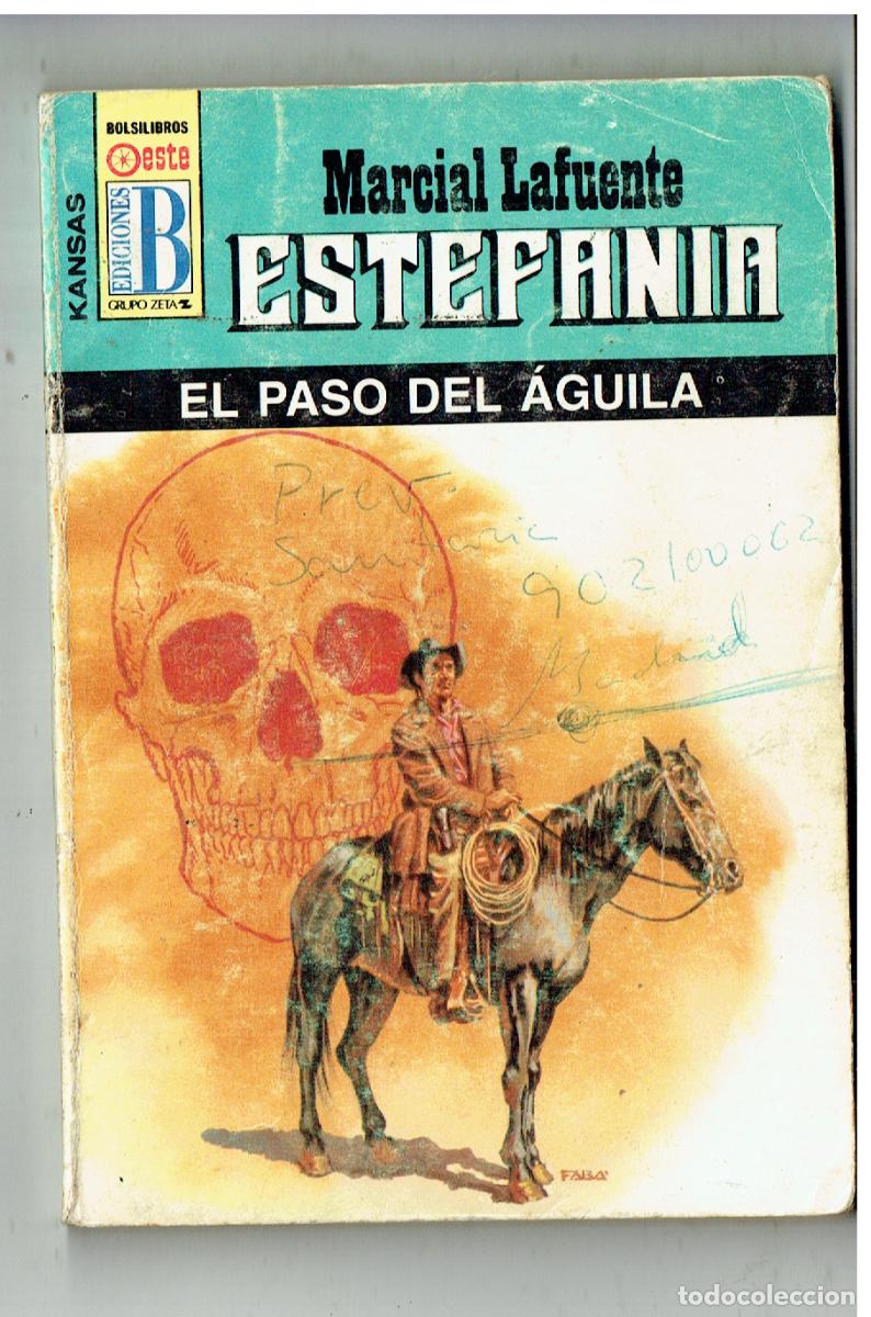 C&oacute;mics: KANSAS. N&ordm; 328. EL PASO DE &Aacute;GUILA. MARCIAL LAFUENTE ESTEFAN&Iacute;A. EDC. B. (B/28.2)