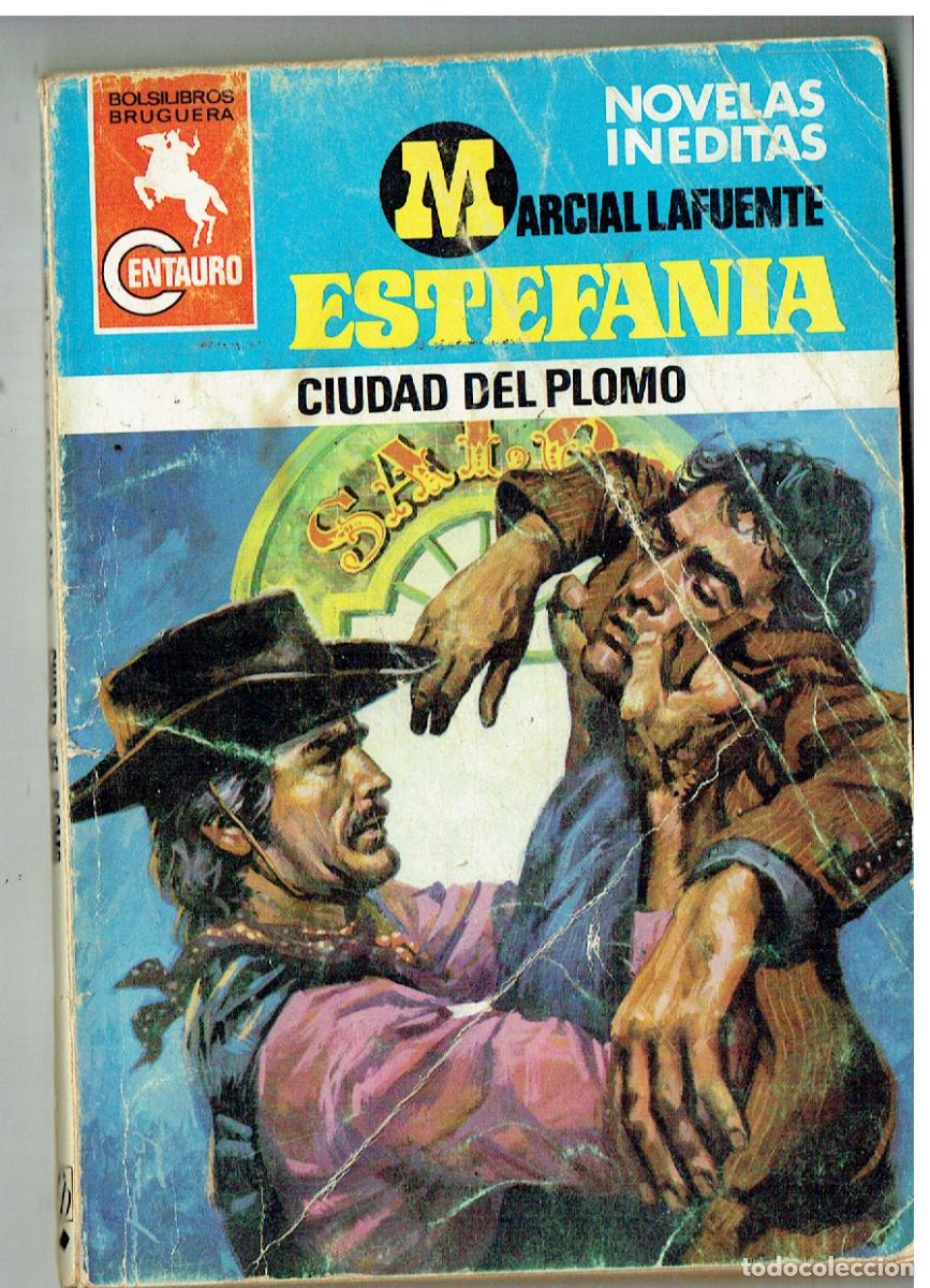 C&oacute;mics: CENTAURO. N&ordm; 660. CIUDAD DE PLOMO. MARCIAL LAFUENTE ESTEFAN&Iacute;A. EDC. B. (B/28.2)