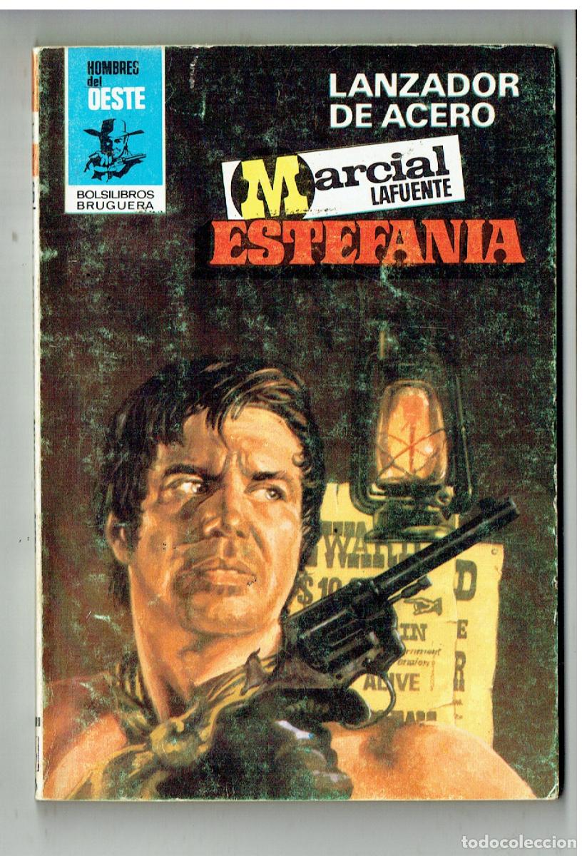 C&oacute;mics: HOMBRES DEL OESTE. N&ordm; 516. LANZADOR DE ACERO. MARCIAL LAFUENTE ESTEFAN&Iacute;A. EDC. B. (B/28.2)
