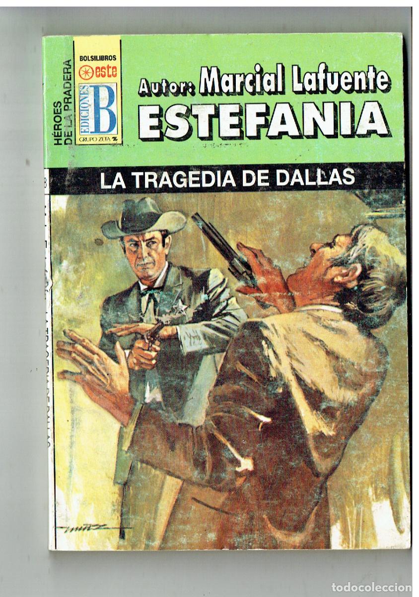 C&oacute;mics: H&Eacute;ROES DE LA PRADERA. N&ordm; 138, LA TRAG&Eacute;DIA DE DALLA S. MARCIAL LAFUENTE ESTEF&Aacute;NIA. EDC.B. (B/28.2)