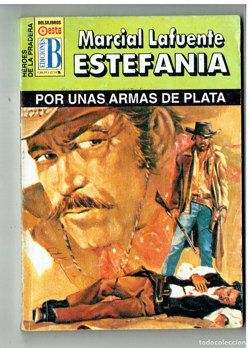 C&oacute;mics: H&Eacute;ROES DE LA PRADERA. N&ordm; 1117. POR UNAS ARMAS DE PLATA. MARCIAL LAFUENTE ESTEF&Aacute;NIA. EDC.B. (B/28.2)