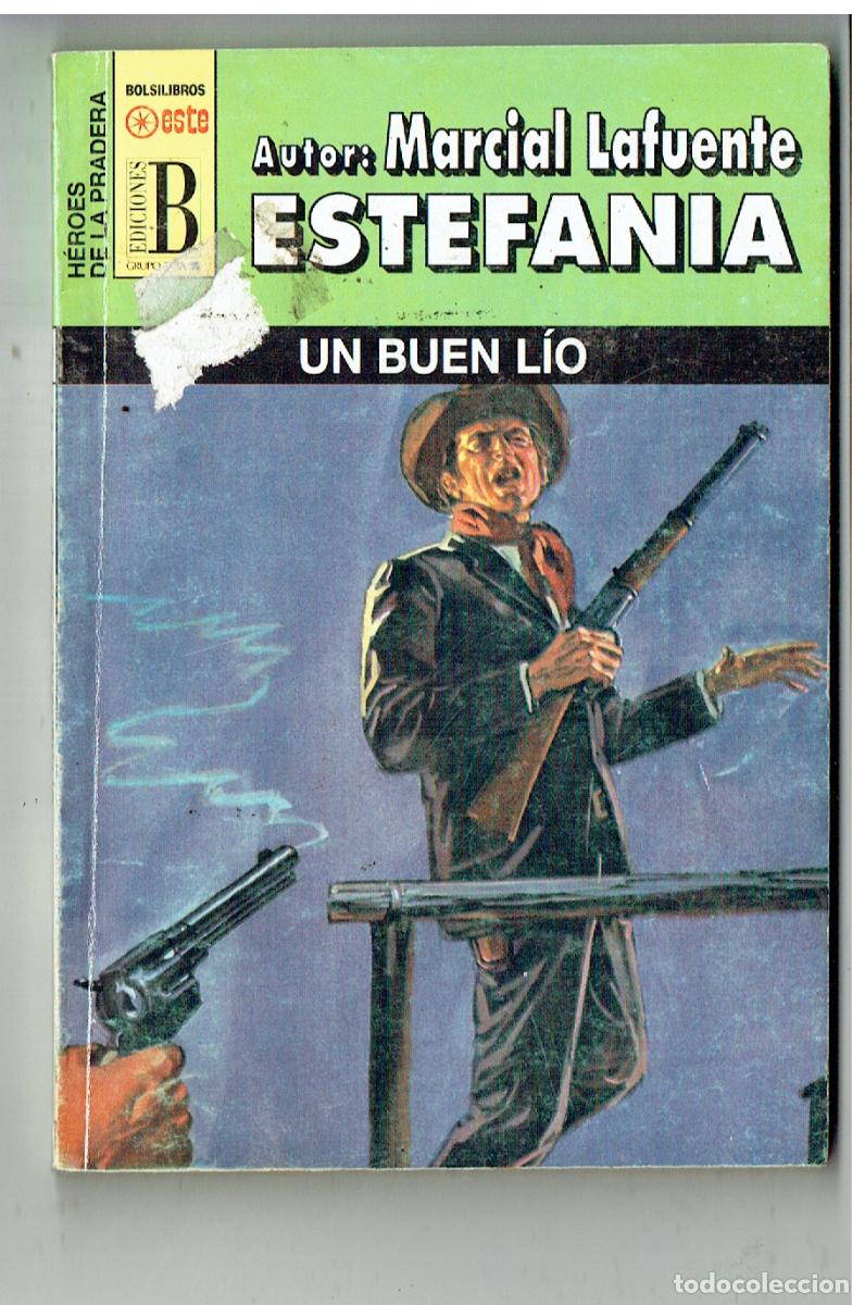 C&oacute;mics: H&Eacute;ROES DE LA PRADERA. N&ordm; 161. UN BUEN L&Iacute;O. MARCIAL LAFUENTE ESTEF&Aacute;NIA. EDC.B. (B/28.2)