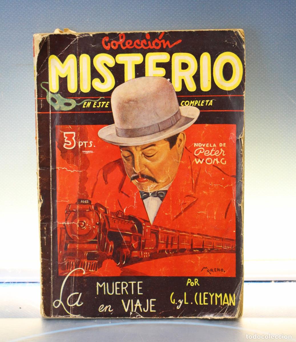 C&oacute;mics: Colecci&oacute;n Misterio 28: La Muerte en viaje. Cleyman y Wong. Ed. Cliper, 1946.