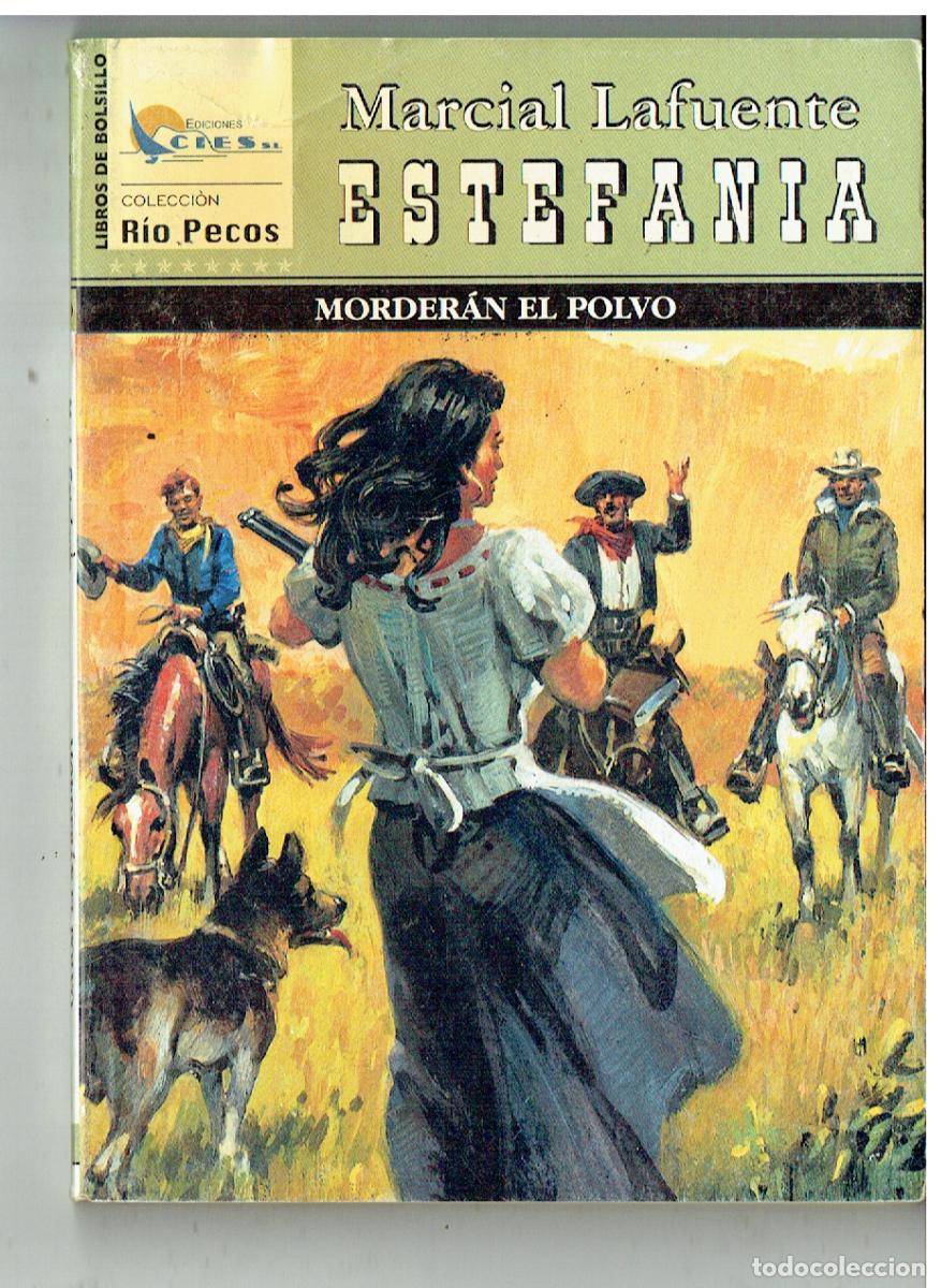 C&oacute;mics: R&Iacute;O PECOS. MORDERAN EL POLVO. MARCIAL LAFUENTE ESTEFAN&Iacute;A. CIES. (B/28.2)