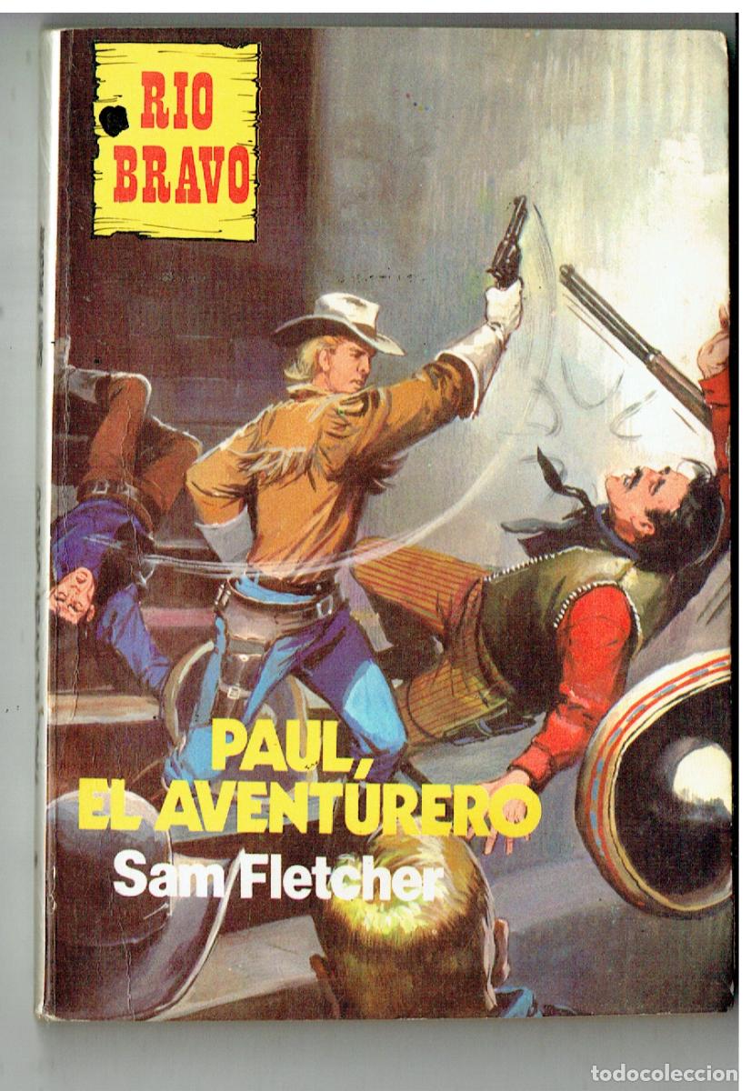 C&oacute;mics: R&Iacute;O BRAVO. N&ordm; 8. PA&Uacute;L, EL AVENTURERO. SAM FLECHER. PRODUCC. EDIT.(B/28.2)