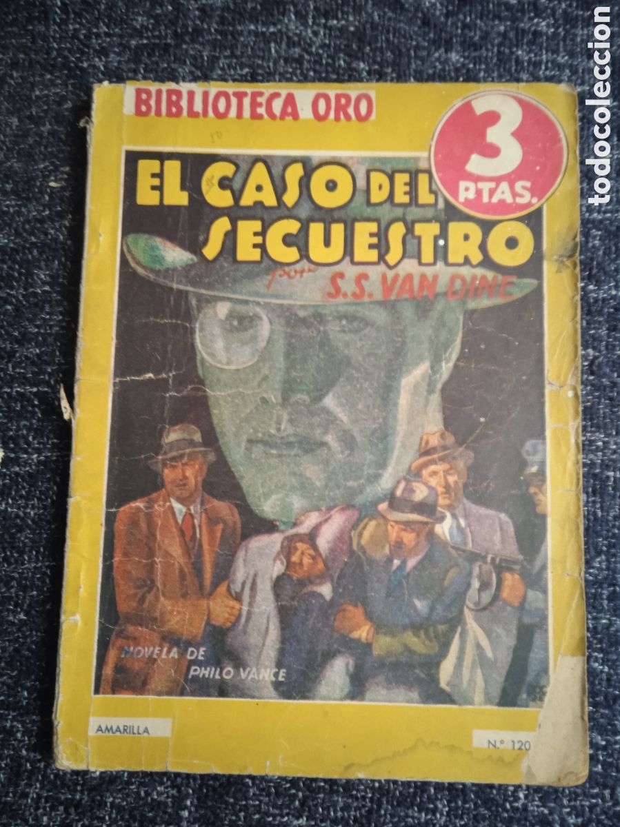 C&oacute;mics: BIBLIOTECA ORO -EL CASO DEL SECUESTRO. / S.S. VAN DINE. -ED. EDITORIAL MOLINO -POLICIACO