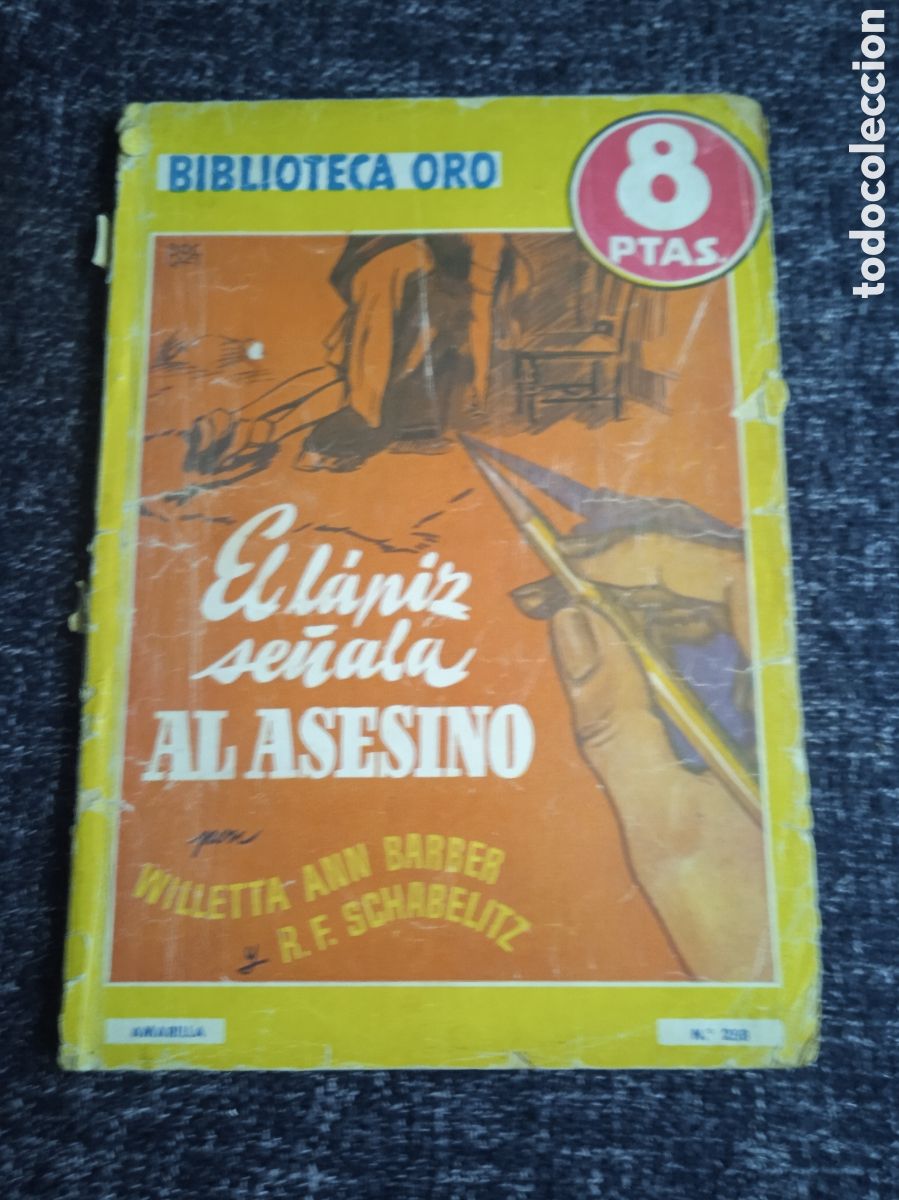 C&oacute;mics: BIBLIOTECA ORO -EL L&Aacute;PIZ SE&Ntilde;ALA AL ASESINO. /WILLETTA ANNN BARBER -ED. EDITORIAL MOLINO -POLICIACO