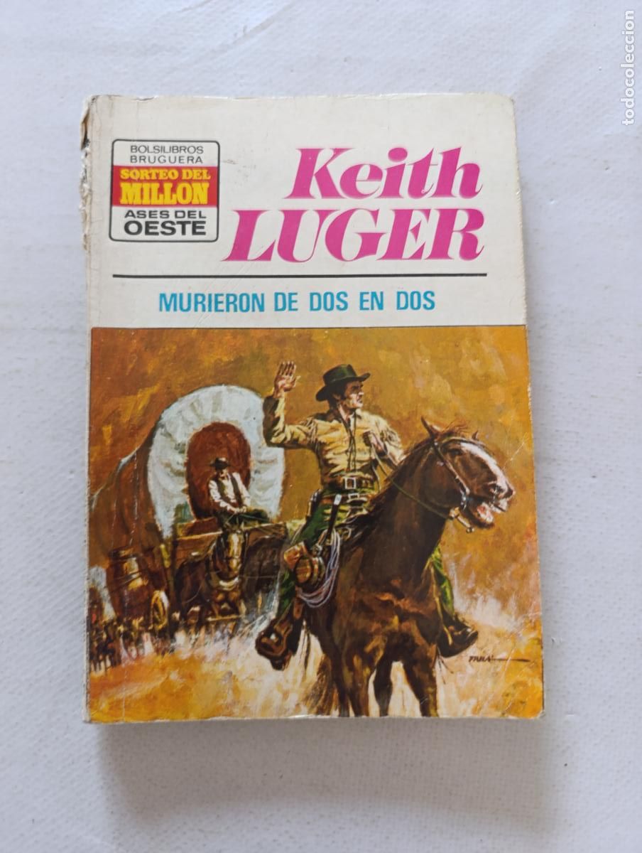 C&oacute;mics: ASES DEL OESTE N&ordm; 741 - MURIERON DE DOS EN DOS - KEITH LUGER - BOLSILIBROS BRUGUERA (HZ1)