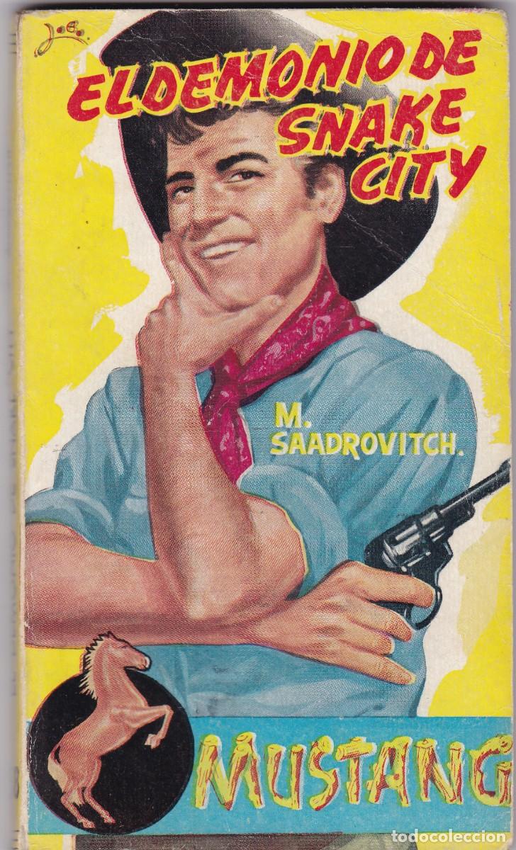 C&oacute;mics: MUSTANG - EL DEMONIO DE SANAKE CITY - M. SAADRIVITCH - EDITORIAL ROLL&Aacute;N N&ordm; 38 / 1959