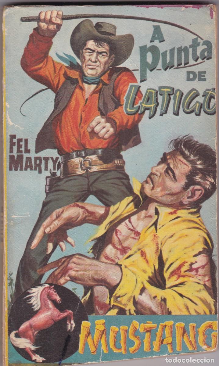 C&oacute;mics: MUSTANG - A PUNTA DE L&Aacute;TIGO - FEL MARTY - EDITORIAL ROLL&Aacute;N N&ordm; 73 / 1960