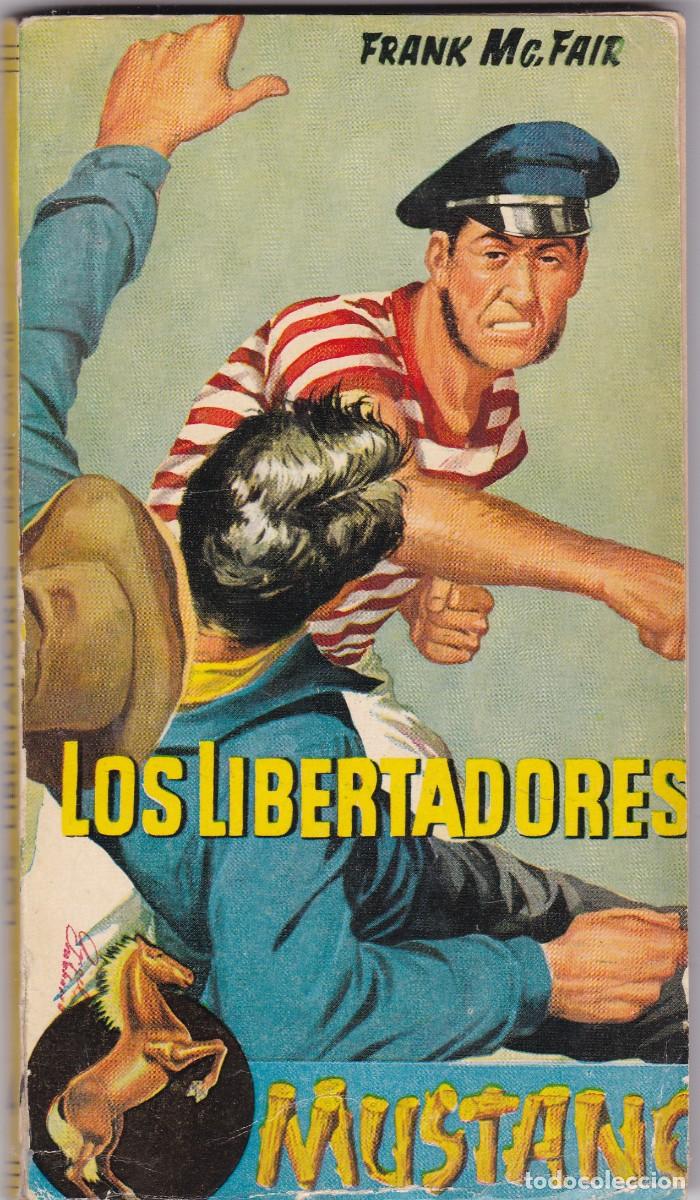 C&oacute;mics: MUSTANG - LOS LIBERTADORES - FRANK Mc, FAIR - EDITORIAL ROLL&Aacute;N N&ordm; 4 / 1958