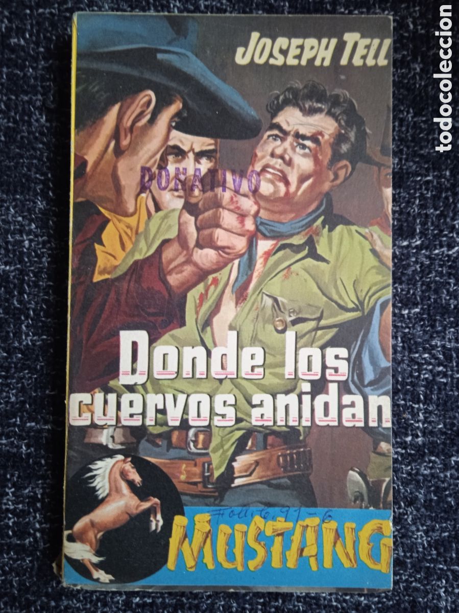 C&oacute;mics: DONDE LOS CUERVOS ANIDAN / JOSEPH TELL COLECCION MUSTANG N&ordm; 75 -ED. ROLLAN