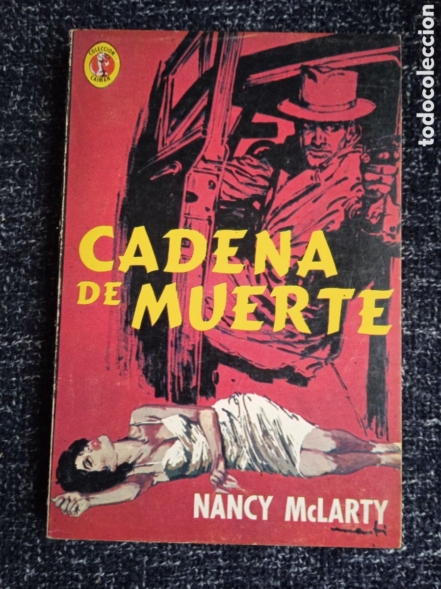 C&oacute;mics: CADENA DE MUERTE / NANCY McLARTY -COLECCION CAIMAN