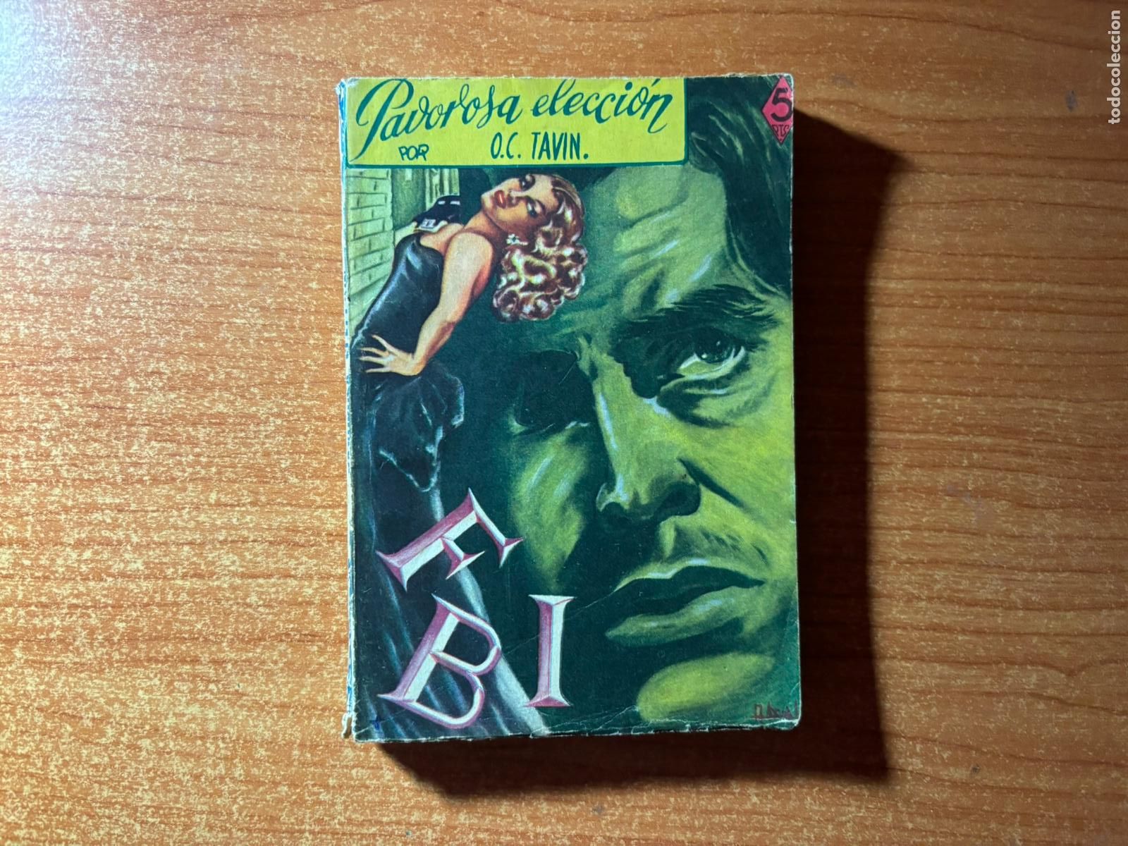 C&oacute;mics: NOVELA FBI N&ordm; 57 - PAVOROSA ELECCI&Oacute;N - O.C. TAVIN - ROLL&Aacute;N