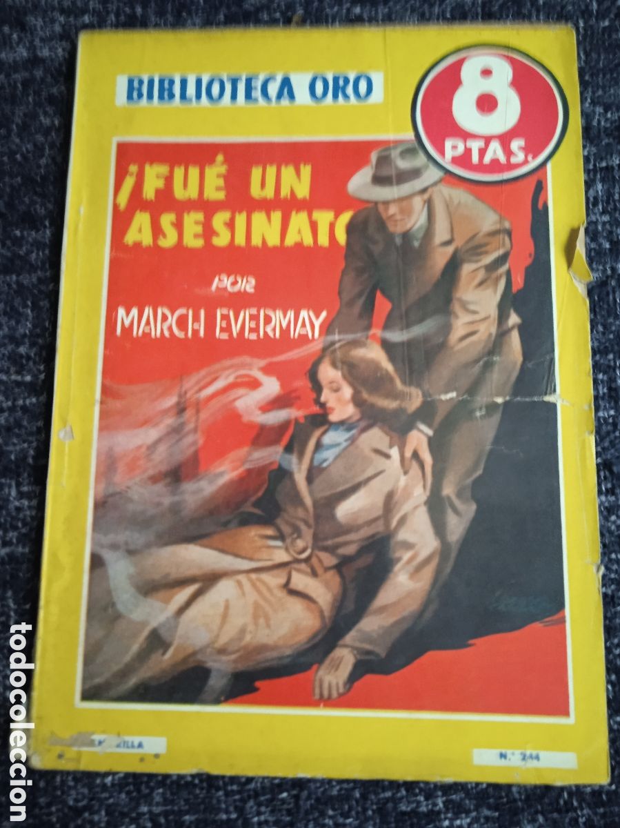 C&oacute;mics: BIBLIOTECA ORO - &iexcl;FU&Eacute; UN ASESINATO!. / MARCH EVERMAY -ED. EDITORIAL MOLINO -POLICIACO