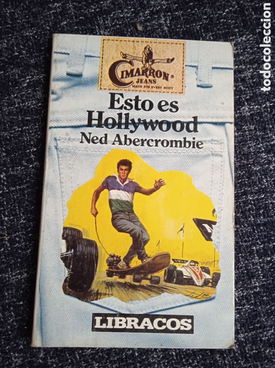 C&oacute;mics: ESTO ES HOLLYWOOD / NED ABERCROMBIE - CIMARRON JEANS. -ED. BRUGUERA -LIBRACOS