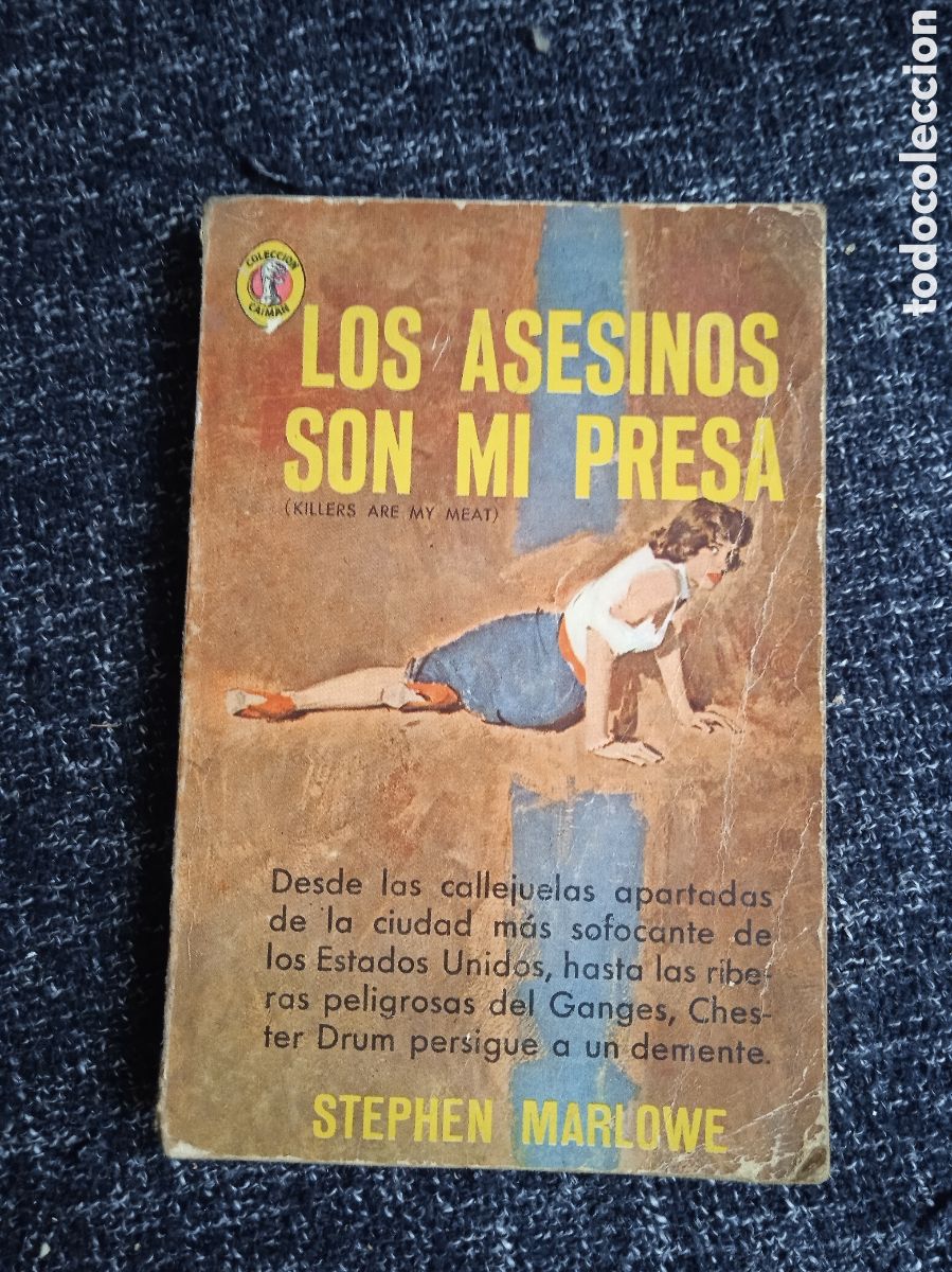 C&oacute;mics: LOS ASESINOS SON MI PRESA. / STHEPEN MARLOWE, -COLECCION CAIMAN