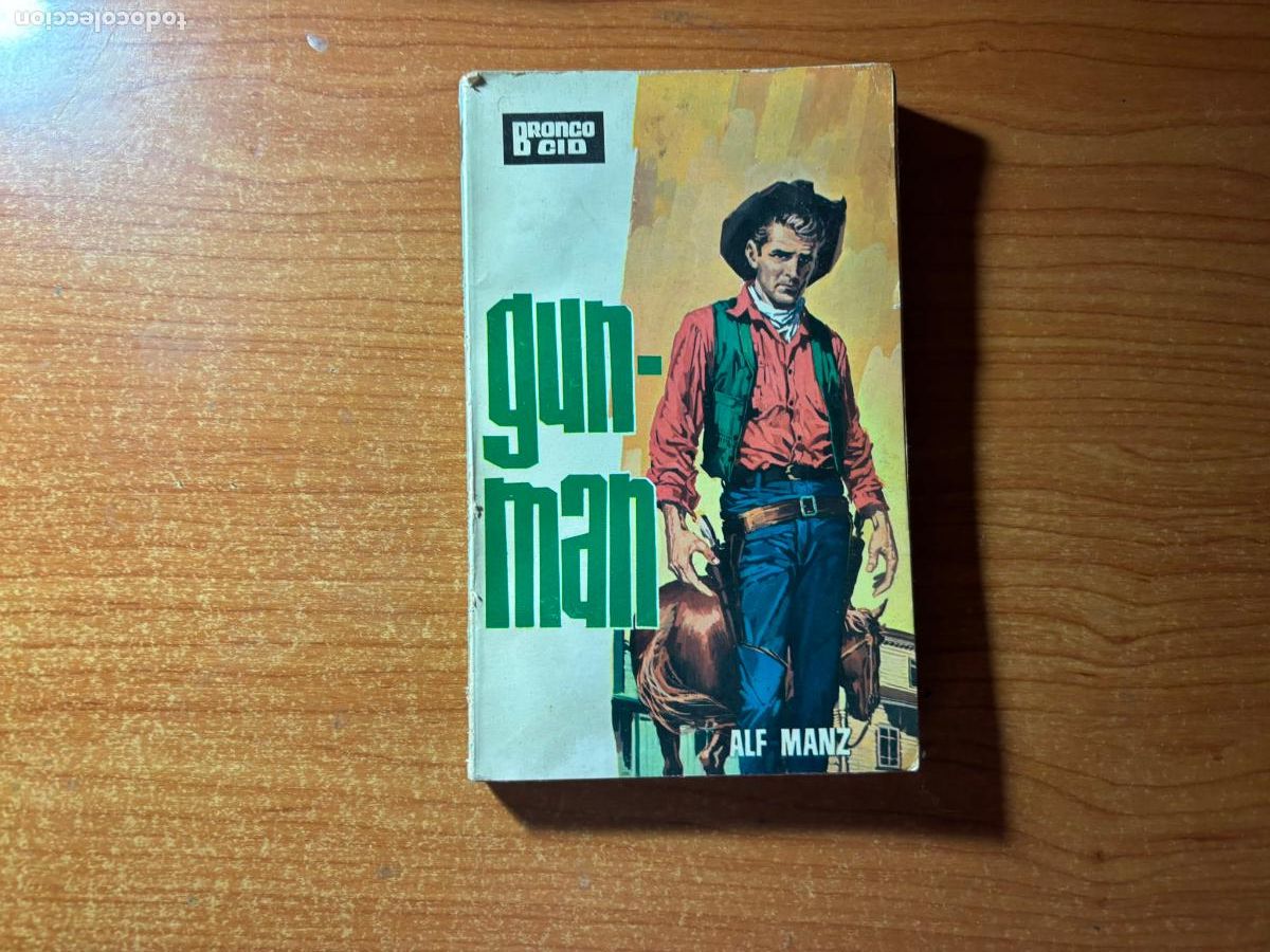 C&oacute;mics: BRONCO CID. N&ordm; 1. GUN - MAN. ALF MANZ. EDICIONES CID.