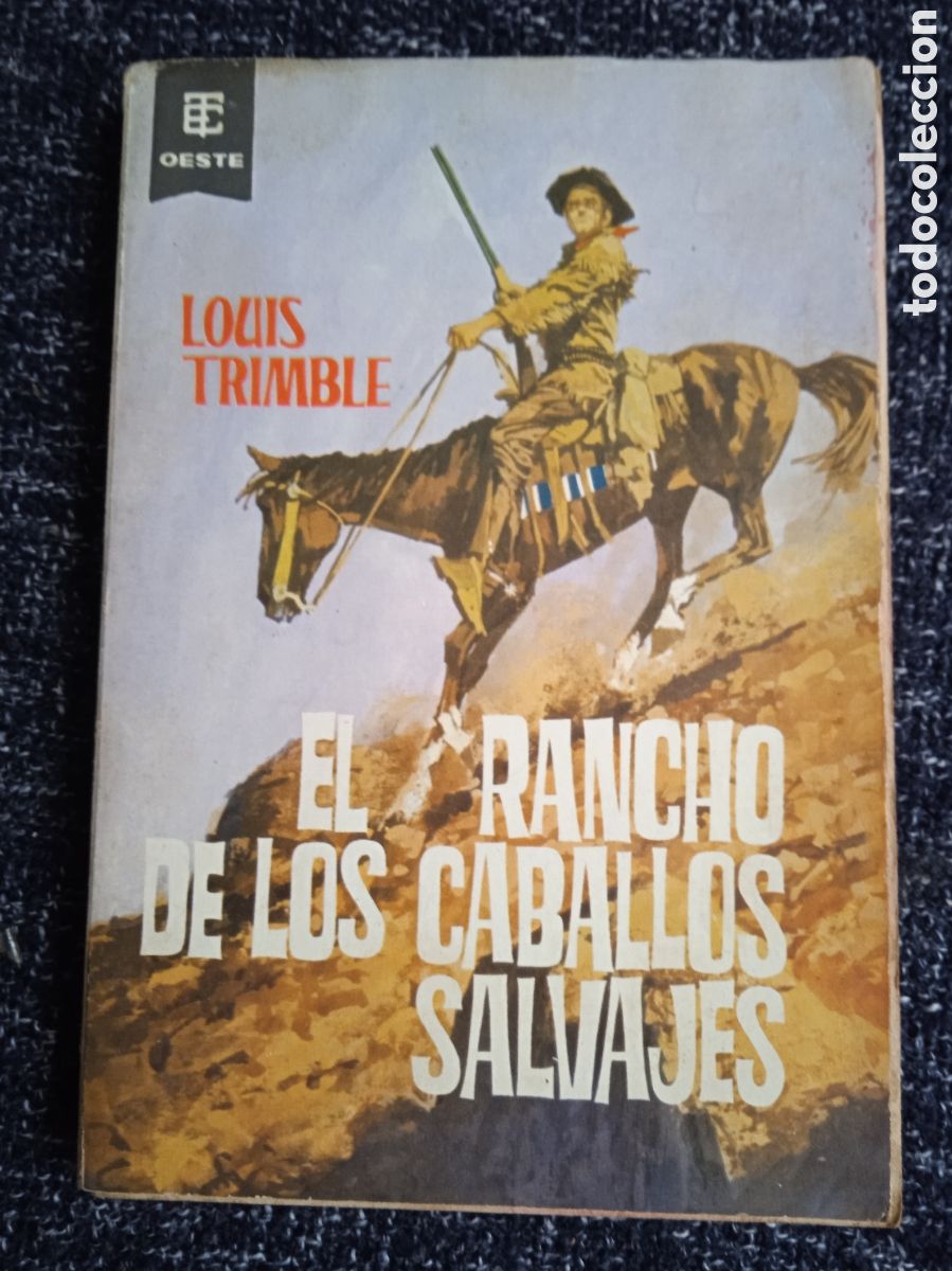 C&oacute;mics: BEST SELLERS DEL OESTE N&ordm; 167 EL RANCHO DE LOS CABALLOS SALVAJES / LOUIS TRIMBLE -ED. TORAY