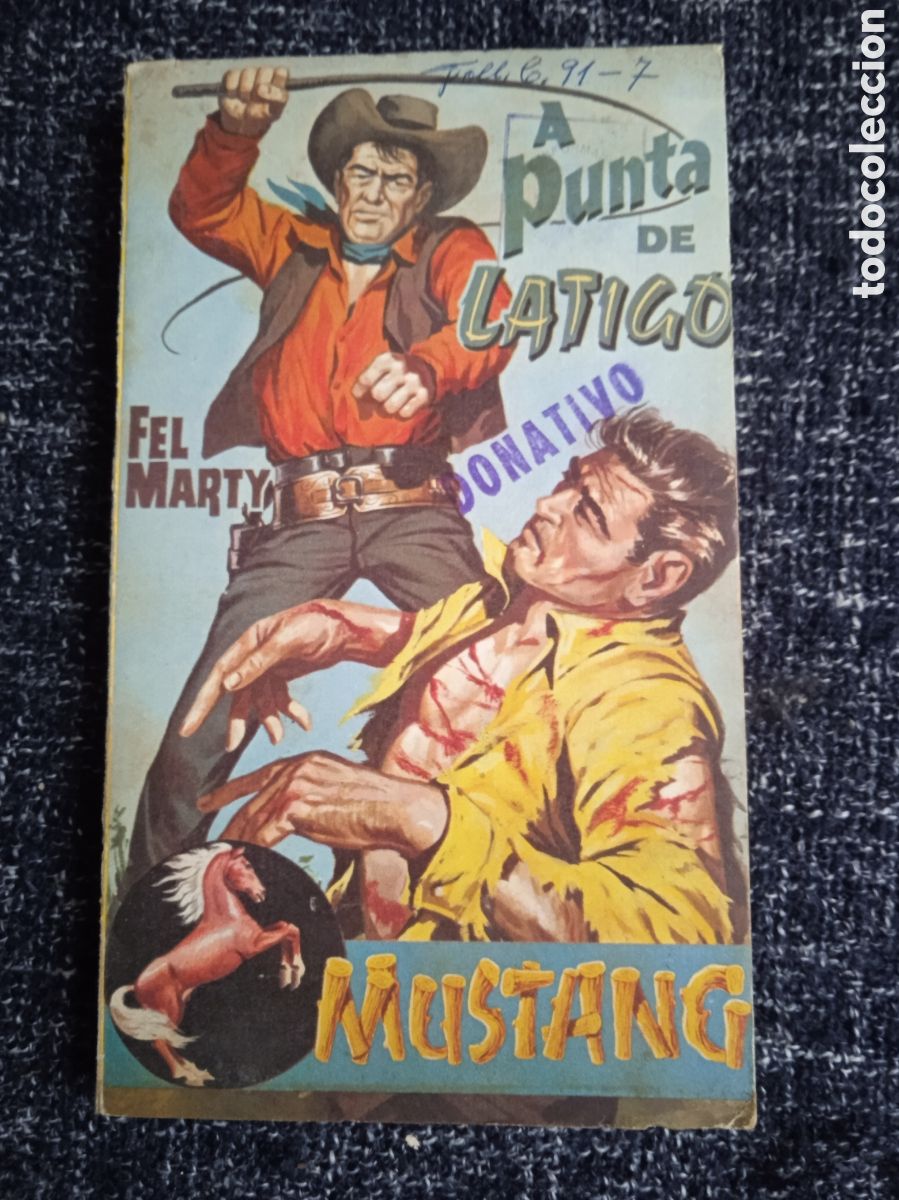 C&oacute;mics: A PUNTA DE L&Aacute;TIGO / FEL MARTY - COLECCION MUSTANG N&ordm; 73 -ED. ROLLAN