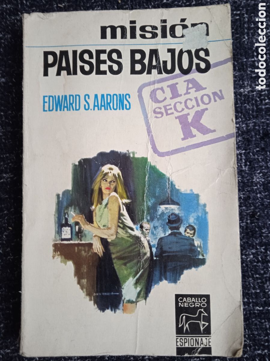 Comics: Misi&oacute;n Pa&iacute;ses Bajos. / Edward S. Aarons - CABALLO NEGRO CRIMEN -ED.BRUGUERA