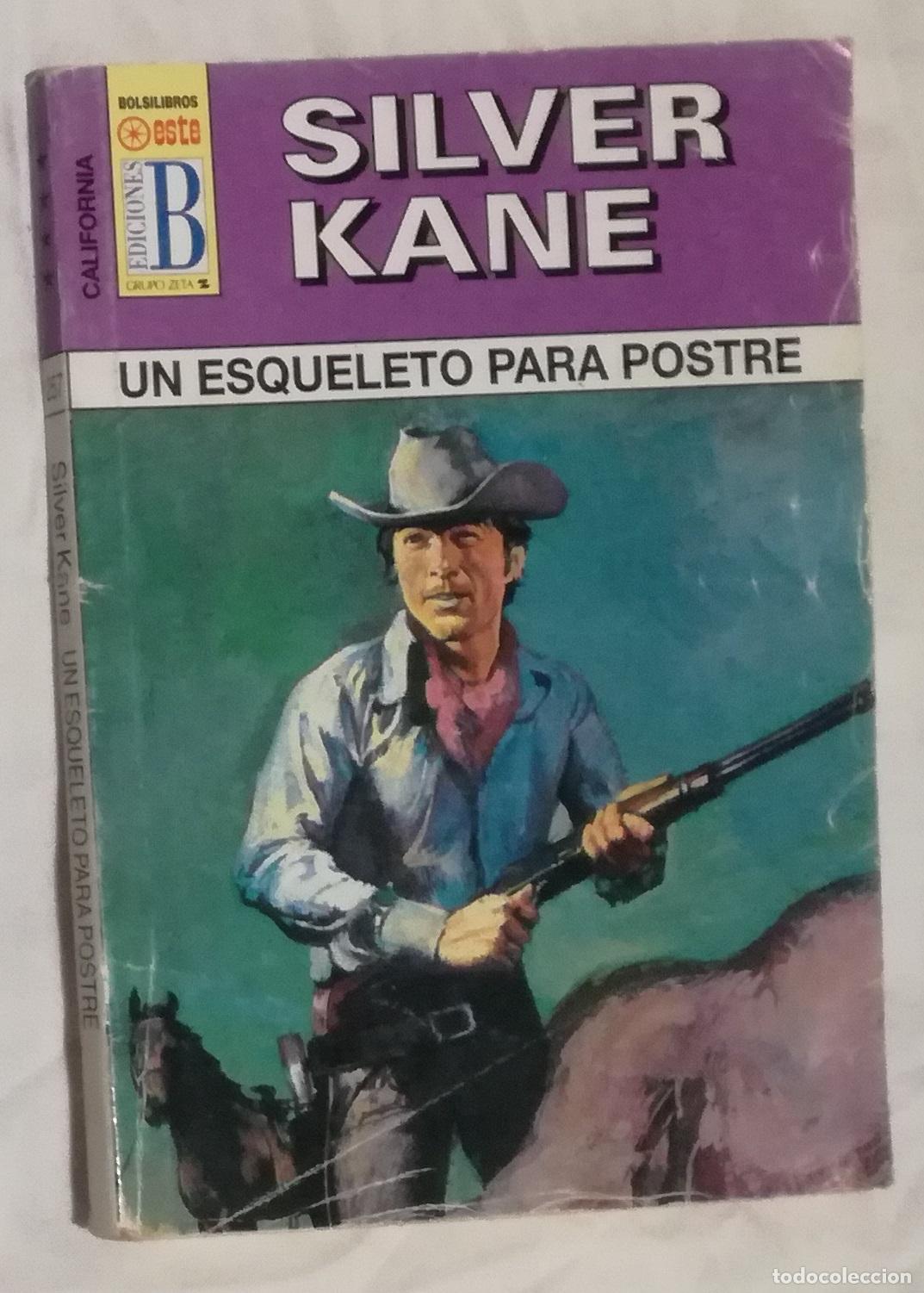 C&oacute;mics: Bolsilibros pulp, California Ediciones B, n&ordm; 257: Un esqueleto para postre - Silver Kane