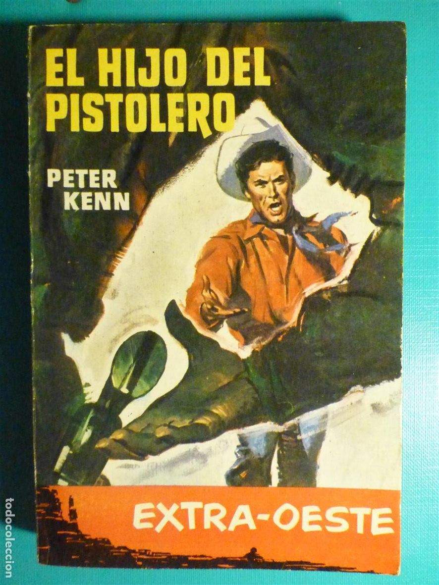 C&oacute;mics: Novela Pulp Peter Kenn - Extra Oeste N&ordm; 759 - El Hijo del Pistolero - Ed. Rollan 1964