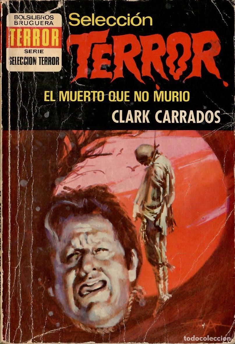 C&oacute;mics: Bolsilibros pulp, Seleccion Terror Bruguera, n&ordm; 91: El muerto que no murio - Clark Carrados