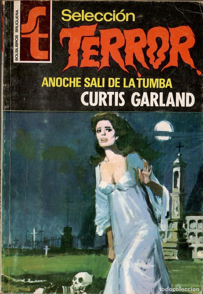 C&oacute;mics: Bolsilibros pulp, Seleccion Terror Bruguera, n&ordm; 241: Anoche sali de la tumba - Curtis Garland