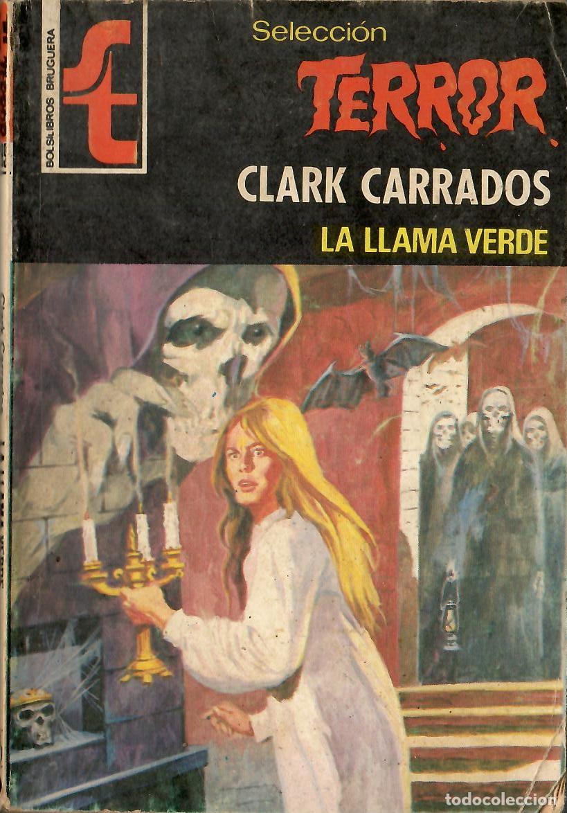 C&oacute;mics: Bolsilibros pulp, Seleccion Terror Bruguera, n&ordm; 289: La llama verde - Clark Carrados
