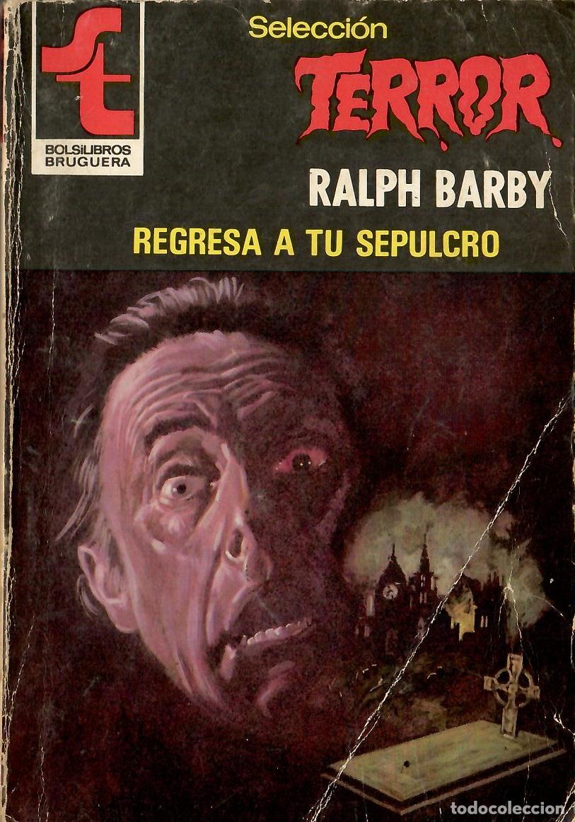 C&oacute;mics: Bolsilibros pulp, Seleccion Terror Bruguera, n&ordm; 397: Regresa a tu sepulcro - Ralph Barby