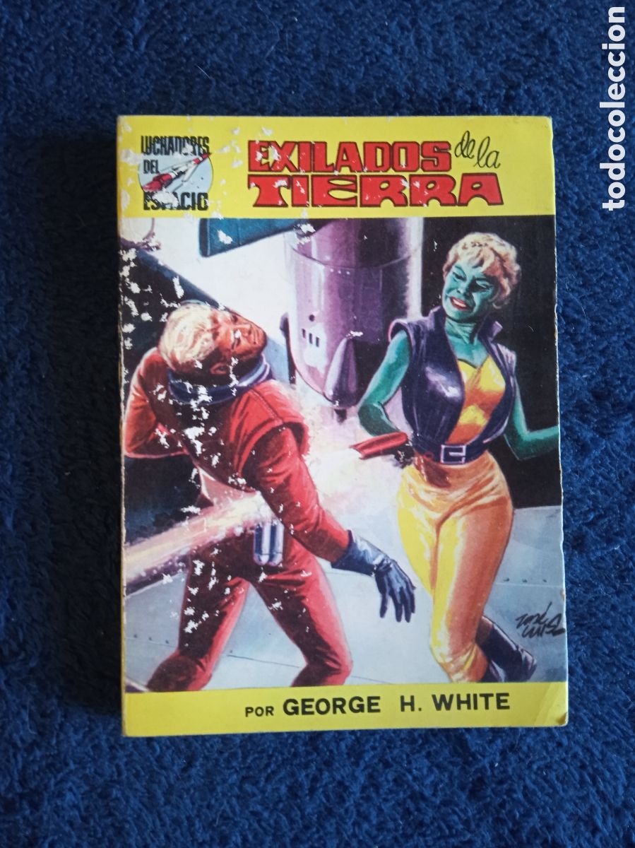 C&oacute;mics: LUCHADORES DEL ESPACIO N&ordm; 27 EXILADOS DE LA TIERRA / GEORGE A. WHITE